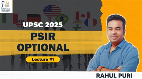 Psir Optional Lecture By Rahul Puri Upsc Cse Rau S Ias