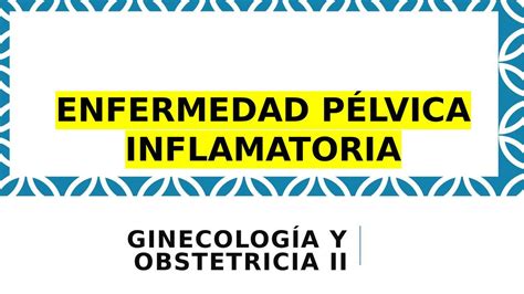 Enfermedad Pélvica Inflamatoria Aless Udocz