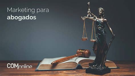 Mejores técnicas de Marketing para Abogados Marketing Jurídico Online