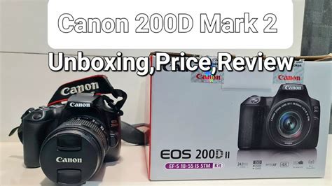 Canon D Mark Unboxing Price Review Youtube