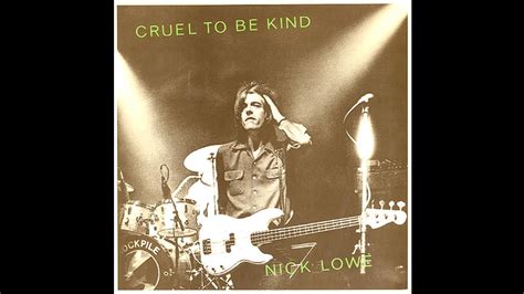 Nick Lowe – Cruel to Be Kind – Rock Reflections