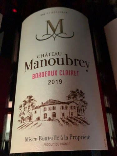 2019 Château Manoubrey Bordeaux Clairet Vivino US