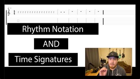 Basics Of Rhythm Notation And Time Signatures Tutorial Youtube