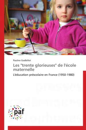 [PDF] Les "trente glorieuses" de l'école maternelle de Pauline ...