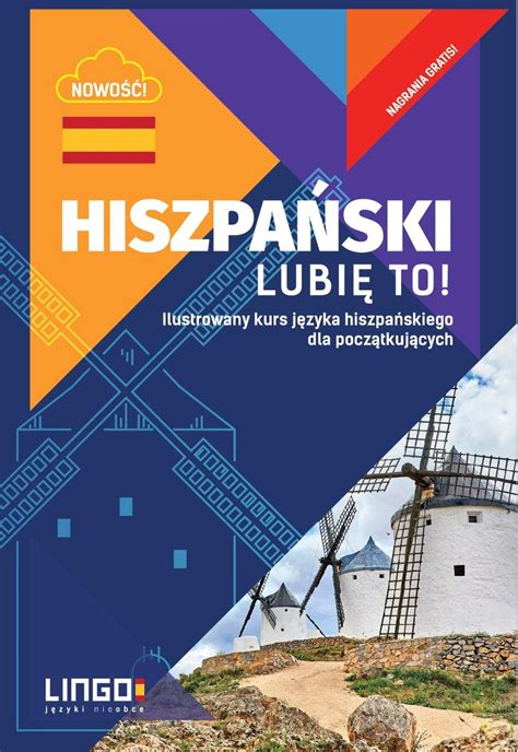 Hiszpa Ski Lubi To Ilustrowany Kurs J Zyka Hiszpa Skiego Dla