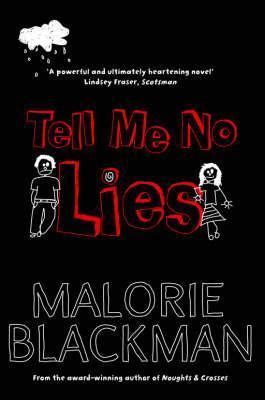 Tell Me No Lies by Malorie Blackman | Goodreads