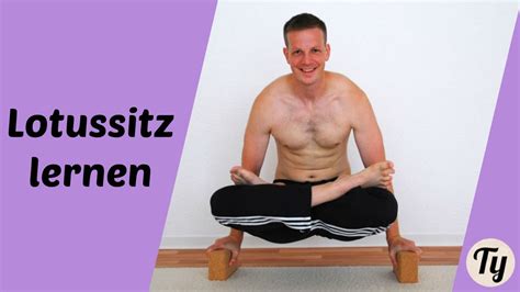 Der Lotus Sitz Schritt Für Schritt Lernen Für Anfänger Youtube