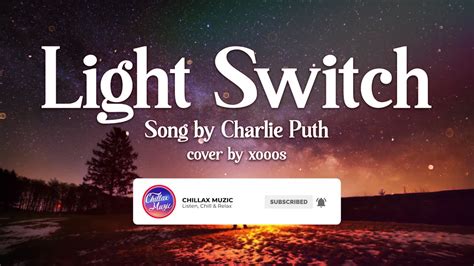 Light Switch Charlie Puth Cover By Xooos YouTube