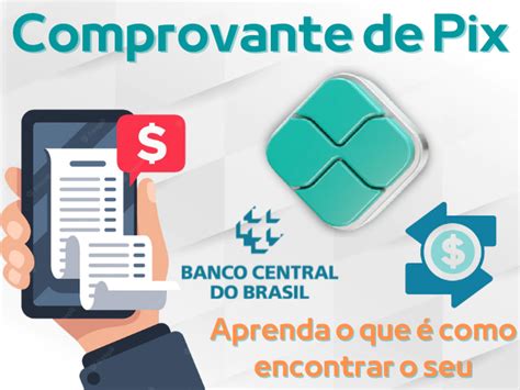 Comprovante de Pix Aprenda o que é como encontrar o seu