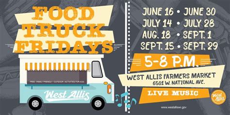 Food Truck Friday August 18 West Allis Farmers Market August 18