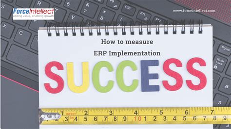 How To Measure ERP Implementation Success Force Intellect