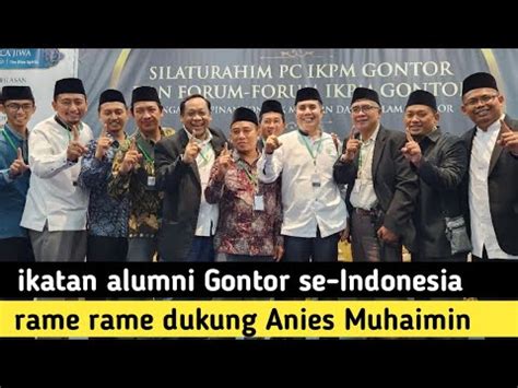 GEMPAR ALUMNI GONTOR DUKUNG ANIES MUHAIMIN YouTube