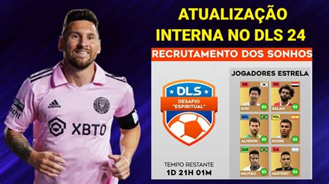 Nova Atualização Interna no DLS 24 Recrutamento dos Sonhos Gratuito