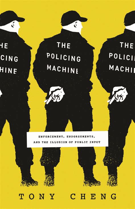 The Policing Machine Enforcement Endorsements And The Illusion Of