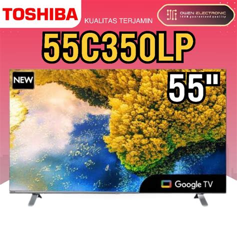 Jual TOSHIBA 55C350LP 4K UHD HDR Smart Google TV 55 Inch 55C350