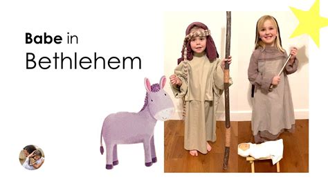 Babe In Bethlehem 3 And 4 Year Old Share Matthew 2 Luke 2 Youtube