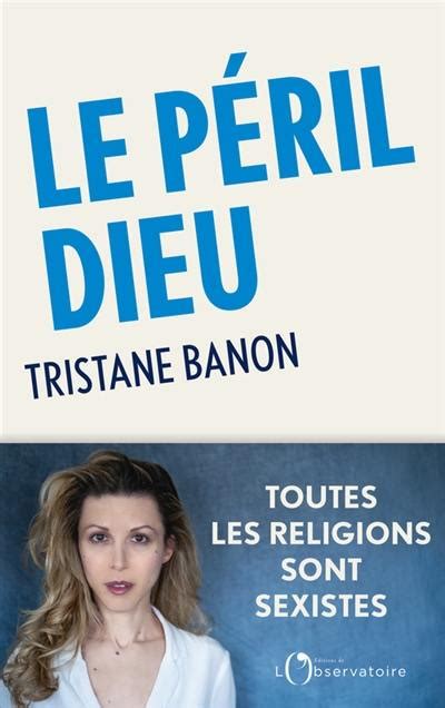 Livre Le péril Dieu toutes les religions sont sexistes écrit par