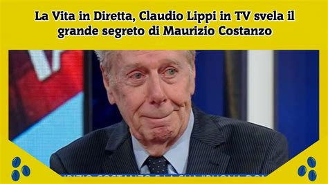 La Vita In Diretta Claudio Lippi In TV Svela Il Grande Segreto Di