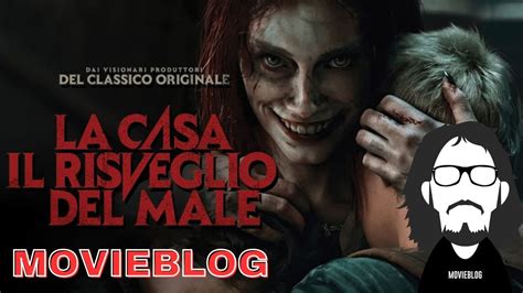 Movieblog Recensione La Casa Il Risveglio Del Male Youtube