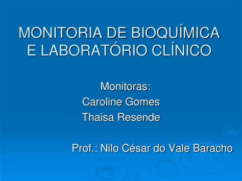 PPT MONITORIA DE BIOQUÍMICA E LABORATÓRIO CLÍNICO PowerPoint