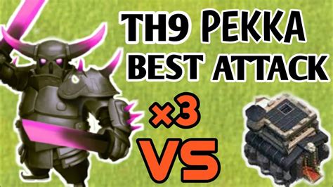 Watch This Best Th9 Pekka Attack 🔥clash Of Clan Youtube