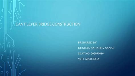 Cantilever bridge construction | PPT