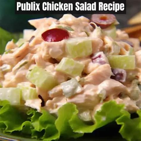 Publix Chicken Salad Recipe Easy Kitchen Guide