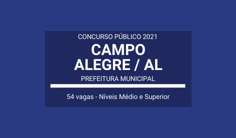 Prefeitura De Campo Alegre AL 2021 Divulga Concurso 54 Vagas Em