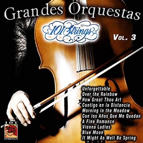 Amazon Musicで101 String Orchestraの101 Strings Grandes Orquestas Vol 3を再生する