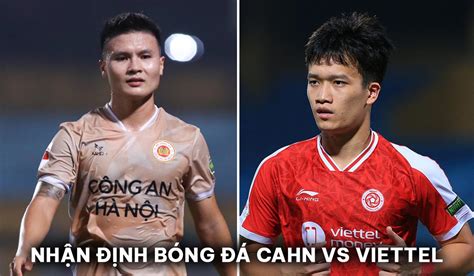 Nhận định bóng đá CLB CAHN vs Viettel Vòng 21 V League Hoàng Đức mờ