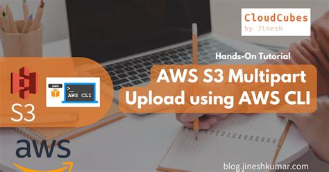 Aws S3 Multipart Upload Using Aws Cli