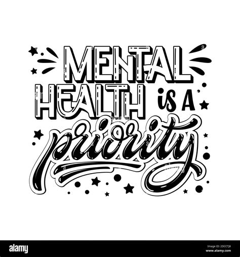 Mental Health Is A Priority Hand Drawn Lettering Phrase Black And