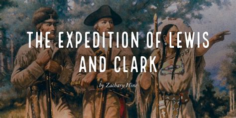 The Expedition Of Lewis And Clark