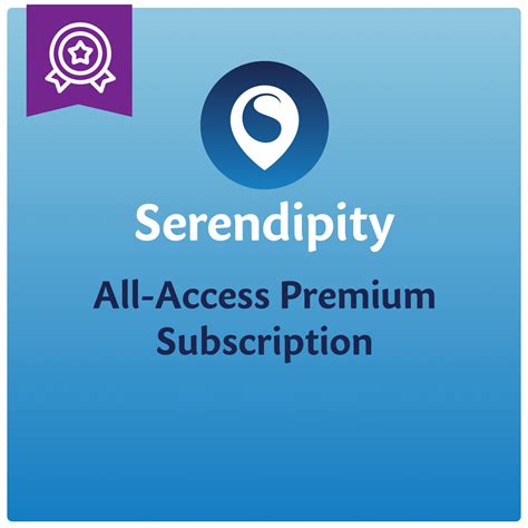 Serendipity All-Access Premium - Serendipity