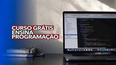 Curso Gr Tis Ensina Programa O Para Grupo De Brasileiros Veja Como Se