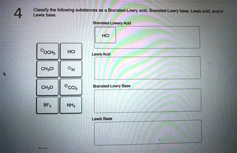 Solved Classify The Following Substances As Bronsted Lowry Acid