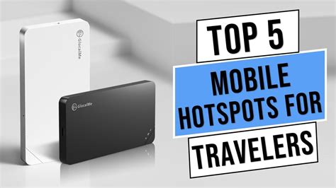 Top 5 Best Mobile Hotspots For Travelers In 2023 Best Mobile Hotspots