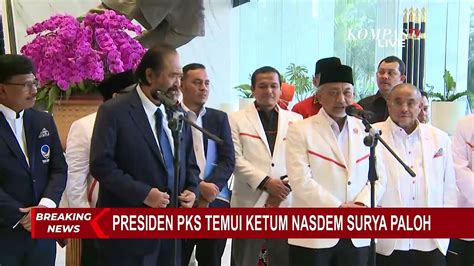 Usai Pertemuan Dengan Partai Nasdem Presiden Pks Beri Sinyal Koalisi