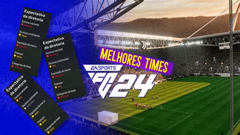 Ea Fc Melhores Times Para O Modo Carreira Em Fifa Clube Do