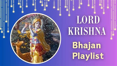 Top 5 Lord Krishna Bhajans That Devotees Must Add To Their Bhajan Playlist Shri Krishna