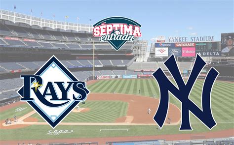 MLB Dónde ver EN VIVO Tampa Bay Rays vs New York Yankees Séptima Entrada