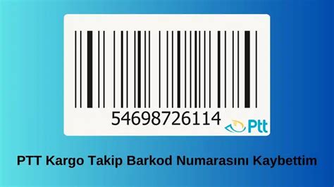 PTT Kargo Takip Barkod Numarasını Kaybettim 2024 Güncel