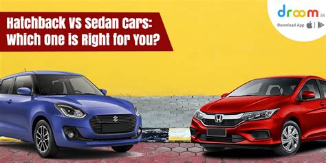 Hatchback Vs Sedan Difference Between Hatchback Sedan Cars Droom