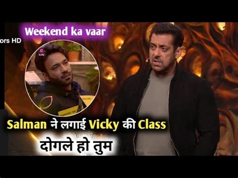 Bigg Boss Weekend Ka Vaar Salman Ne Lagai Vicky Ki Fatkar Tum