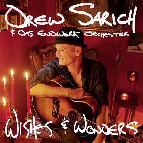 Drew Sarich Das Endwerk Orchester Wishes And Wonders