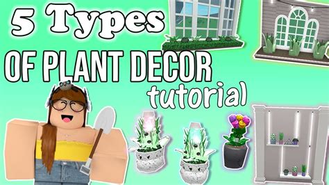 5 Types Of Plant Decor Tutorial In Roblox Bloxburg Youtube