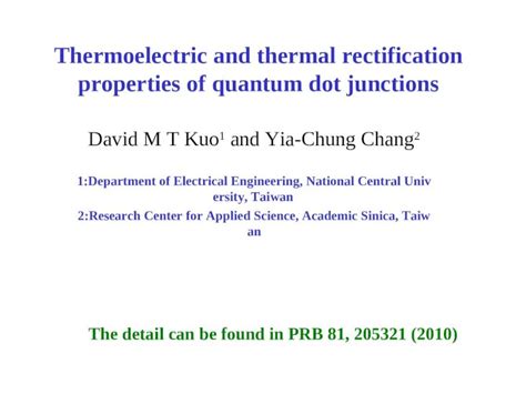 Ppt Thermoelectric And Thermal Rectification Properties Of Quantum