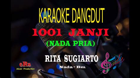 Karaoke 1001 Janji Nada Pria Rita Sugiarto Karaoke Dangdut Tanpa