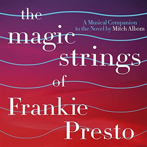 Amazon.com: The Magic Strings Of Frankie Presto: A Musical Companion ...