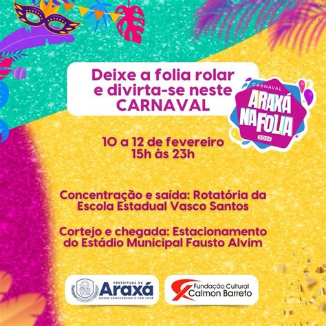 O Araxá na Folia vem aí Confira a programação do evento que vai